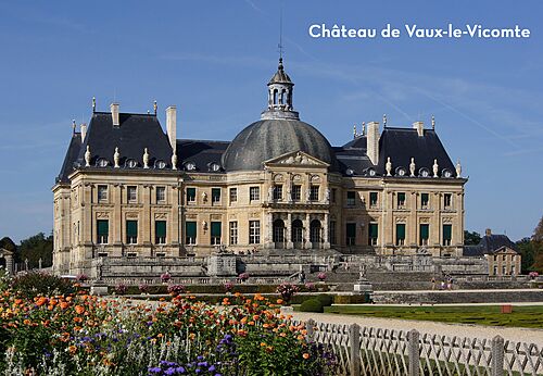 Ch�teau de Vaux-le-Vicomte, historic monument with gardens, to visit in Seine-et-Marne.
